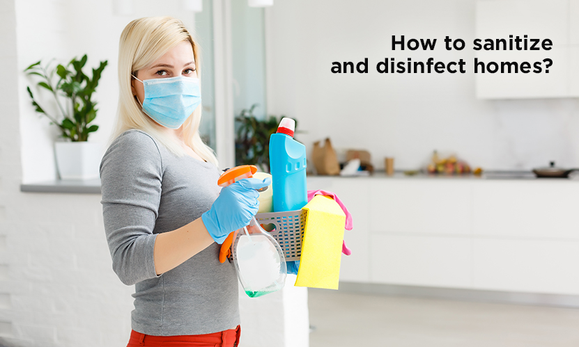 How to sanitize and disinfect homes?
