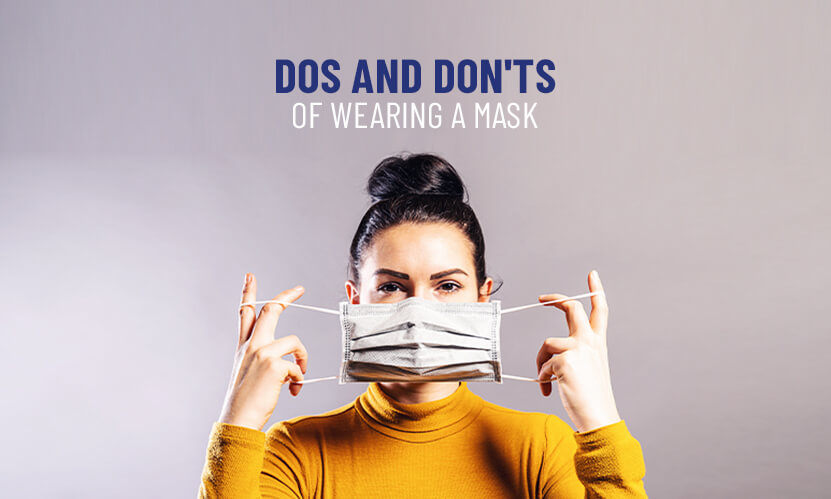 Dos and don'ts of wearing a mask